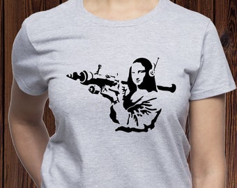 Mona Lisa With Rocket Launcher shirt/ Mona Lisa tshirt/ Banksy t shirt/ Original Banksy t-shirt/ Banksy Graffiti tee/ Street art shirt/(T92)