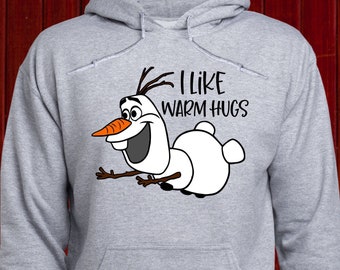 I Like Warm Hugs Frozen Olaf Sweatshirt, Cute Olaf Pullover, Disney