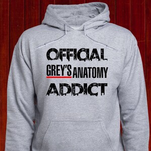 Addicted greys anatomy sweatshirt