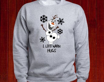 Olaf I Like Warm Hugs Sweatshirt, Frozen Olaf Hoodie, Disney