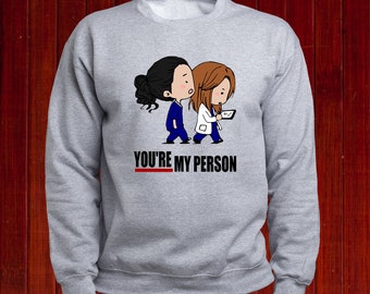 You're My Person Shirt You're My Person Shirt