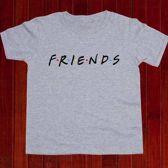 Friends Show for Logo Friends Boy/ for Etsy Friends Logo Tv T-shirt T07 Girl/ Tee/ Shirt/ Top/ Friends Kid Shirt/ for Boy - Girl Kids/ Toddler/