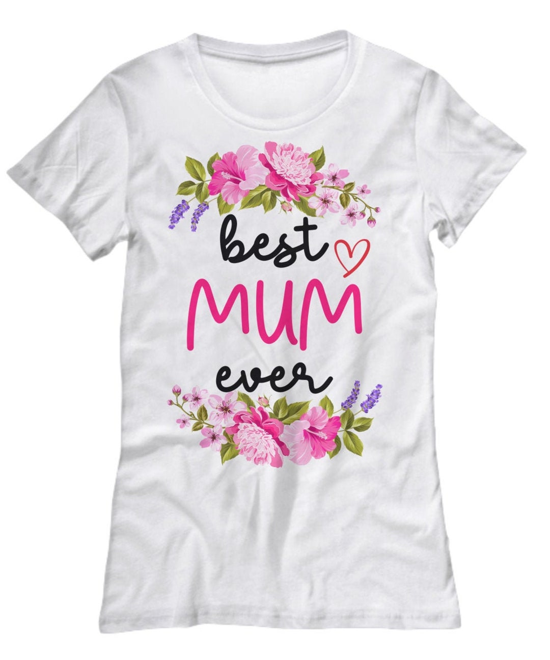 Best Mum Ever T-shirt - Etsy