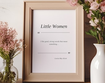 Little Women Quote Print: Louisa May Alcott literaire kunst (digitale download)