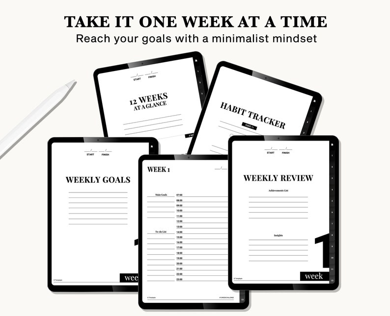 May include: Four black and white digital planner pages with the text "TAKE IT ONE WEEK AT A TIME" and "Reach your goals with a minimalist mindset". The pages are labeled "12 Weeks at a Glance", "Habit Tracker", "Weekly Goals", and "Weekly Review".