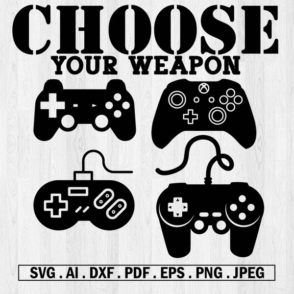 Gamer Choose Your Weapon Controller Video Game Retro Vintage Classic Arcade Games Gaming Svg Dxf Png Vinyl Decal T-shirt CNC Laser Clipart