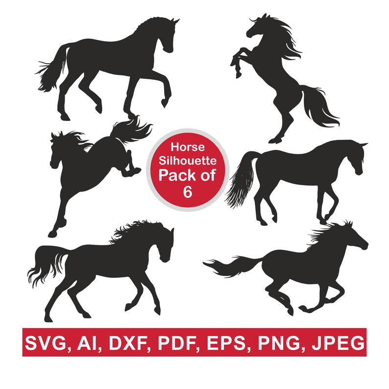 May include: A digital collection of six black horse silhouettes in various poses, including walking, rearing, and running. A central red circular badge displays the text Horse Silhouette Pack of 6, with file formats listed below.
