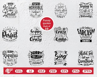 Funny Sarcastic Quotes SVG Bundle, Witty Designs (Digital Download)