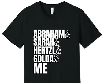Abraham, Sarah and Me T-shirt