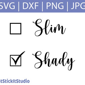 Slim Shady SVG - Eminem  Slim Shady SVG - Not Slim a Bit Shady