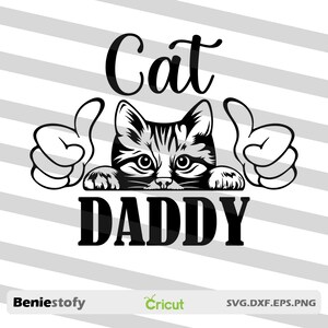 Cat Daddy Svg, Cat Dad Svg, Cartoon Svg, Father's Day Svg, Cricut File, Clipart, Svg, Png, Eps, Dxf