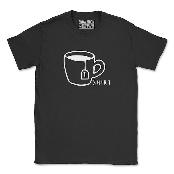 TEA T SHIRT / British T shirt / English Shirt / Tea Lover Gift / Tea Drinker /  Cup Of Tea / Afternoon Tea Shirt / Christmas Xmas
