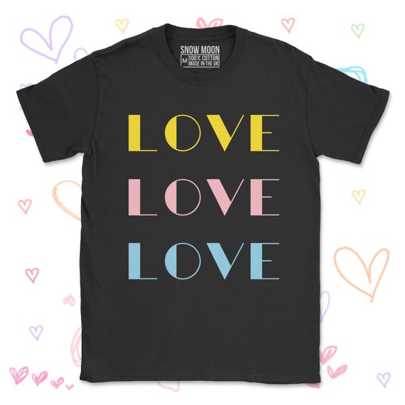 Love T-Shirt / Love Feel Good Tee / Festival Top / Ladies Love Shirt / Self Love Shirt / White Black Heather Grey Cotton Shirt