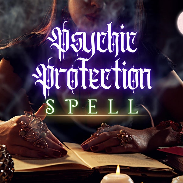 PSYCHIC PROTECTION SPELL | protection against psychic attacks and negative energy