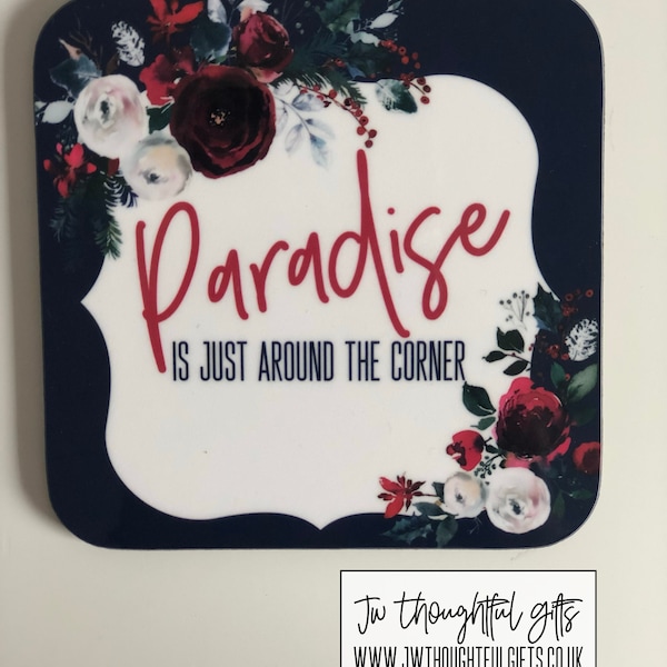 Paradise is just around the corner coaster, drinks coaster, Encouragement present, JW gift