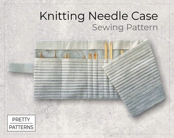 Knitting Needle Case Sewing Pattern & Tutorial