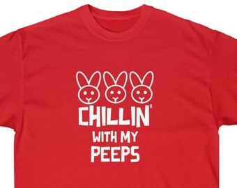 May include: Red t-shirt with a white graphic of three bunny faces and the text "Chillin' with my peeps".