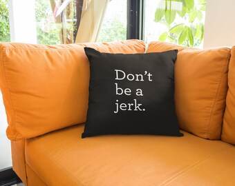 Almohada "No seas un idiota", decoración divertida para dormitorio (14 x 14)