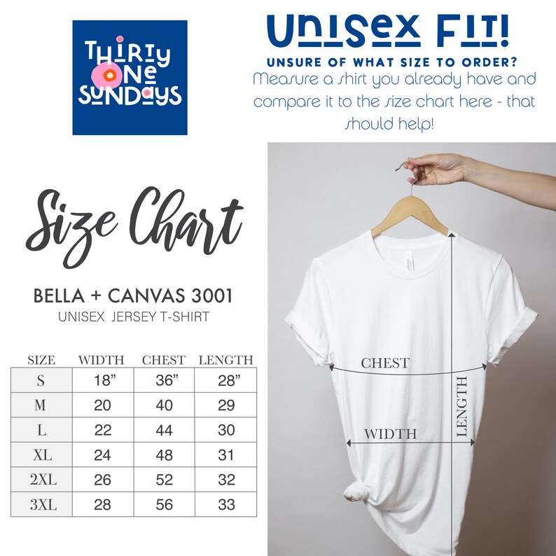 May include: Size chart for unisex jersey t-shirts, Bella + Canvas 3001. The chart shows sizes S through 3XL with measurements in inches for width, chest, and length.