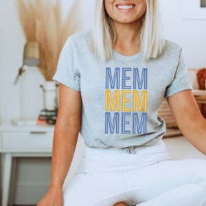 MEM MEM MEM Tee, Memphis T-shirt, Fan Tee, Cute Memphis Shirt