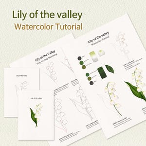 May include: Watercolor tutorial titled "Lily of the Valley." The image features several sheets of paper with step-by-step instructions for drawing and painting lily of the valley flowers. The tutorial includes color swatches and detailed sketches.