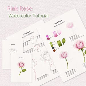 May include: A watercolor tutorial titled "Pink Rose" with step-by-step instructions. The image shows several sheets of paper with sketches and watercolor techniques. The tutorial includes color swatches and a finished pink rose illustration.