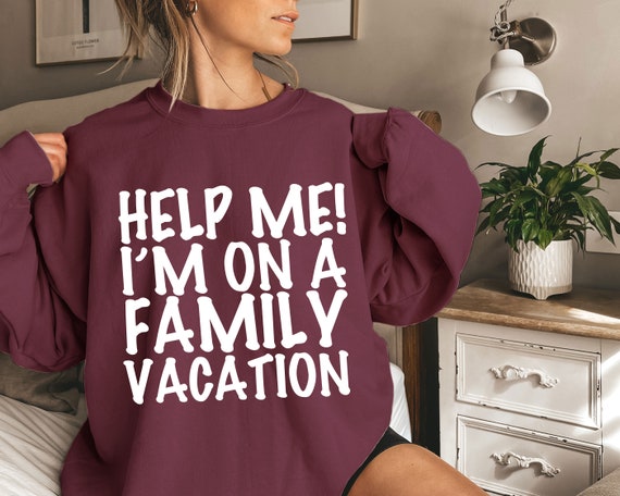 Help Me I'm on A Family Vacation T-Shirt, Funny Family Shirt, Family Vacation Matching Shirt, Vacation Shirts, Family Shirt, Gift for Her