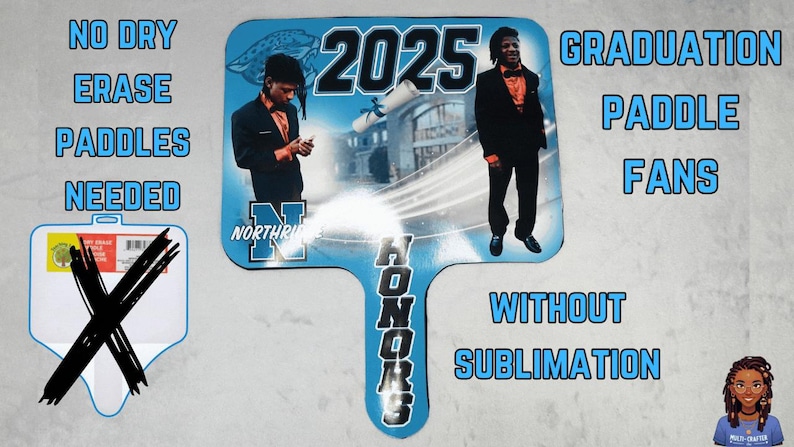 May include: A blue and white graduation paddle fan with the text "2025" and "HONORS" printed on it. The paddle fan also features a photo of a person in a graduation cap and gown. The text "GRADUATION PADDLE FANS WITHOUT SUBLIMATION" is printed on the background.