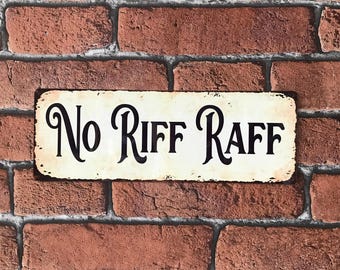 NO RIFF RAFF Retro Metal Señal Placa Barra De Entrada Arrojar México - Foto 5