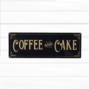 Coffee and Cake Sign, Coffee Bar, Cafe, Kitchen Decor, Metal Kitchen Sign, Wall Art