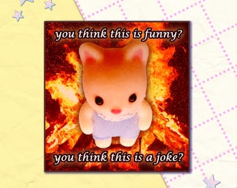 you think this is funny 3" vinyl sticker | clowncore toycore goblincore weirdcore meme sticker