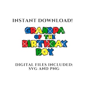 Super Mario grand-père du garçon d'anniversaire SVG PNG, svg d'anniversaire de grand-père de Mario, chemise d'anniversaire de grand-père de Mario, Cricut, chemise de famille assortie de Mario
