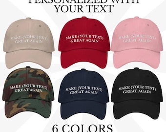 Make Your Text Great Again, Embroidered Hat, Personalized Hat, Custom Baseball Cap, Custom Maga hat, Make America Great Again, Trump gift