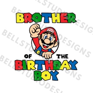 Super Mario Ich bin der Geburtstag Junge SVG PNG jpg,Mario Bruder Geburtstag svg,Mario Bruder Geburtstag Shirt svg,Cricut,Mario Geburtstag Familie Shirt