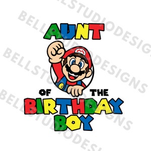 Super Mario, je suis le garçon d'anniversaire SVG PNG jpg, svg d'anniversaire de tante Mario, svg chemise d'anniversaire tante Mario, Cricut, chemises de famille anniversaire mario