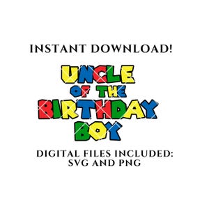 Super Mario oncle du garçon d'anniversaire SVG PNG, svg anniversaire oncle Mario, svg chemise anniversaire oncle Mario, Cricut, Mario, famille d'anniversaire assortie