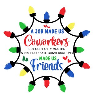 Un travail nous a fait des collègues ornement SVG PNG jpg, cadeau drôle pour des collègues, cadeau de Noël pour collègues svg, ornement drôle pour le travail bestie SVG