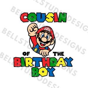 Super Mario Jestem solenizantem SVG PNG jpg, Mario kuzyn urodziny svg, Mario kuzyn urodziny koszulka svg, Cricut, Mario urodziny rodzina koszulka