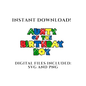 Super Mario tante du garçon d'anniversaire SVG PNG, svg anniversaire tante Mario, tante Mario anniversaire chemise svg, Cricut, chemise de famille assortie mario