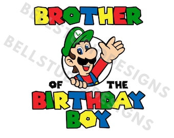 Super Mario Luigi brother of the birthday boy SVG PNG jpg, Luigi birthday family shirt svg, Luigi brother of the birthday boy svg