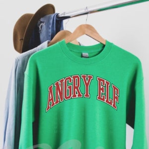 Elf Shirt,Angry Elf Christmas Sweatshirt,Funny Christmas Shirt,Elf Buddy,Christmas Sweater,Holiday Shirt,Christmas Movie Lover,Holiday Movie