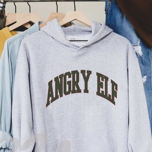 Elf Shirt,Angry Elf Christmas Hoodie,Funny Christmas Shirt,Elf Buddy,Christmas Sweater,Holiday Shirt,Christmas Movie Lover,Holiday Movie