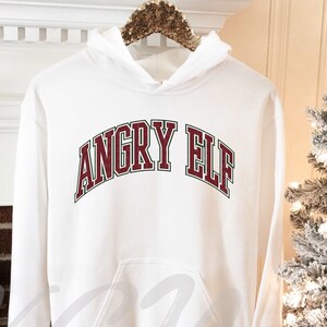 Elf Shirt,Angry Elf Christmas Hoodie,Funny Christmas Shirt,Elf Buddy,Christmas Sweater,Holiday Shirt,Christmas Movie Lover,Holiday Movie