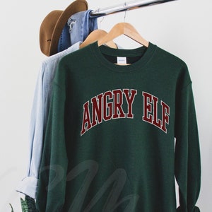 Elf Shirt,Angry Elf Christmas Sweatshirt,Funny Christmas Shirt,Elf Buddy,Christmas Sweater,Holiday Shirt,Christmas Movie Lover,Holiday Movie