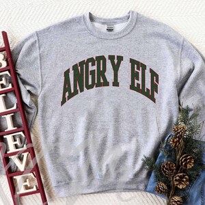 Elf Shirt,Angry Elf Christmas Sweatshirt,Funny Christmas Shirt,Elf Buddy,Christmas Sweater,Holiday Shirt,Christmas Movie Lover,Holiday Movie
