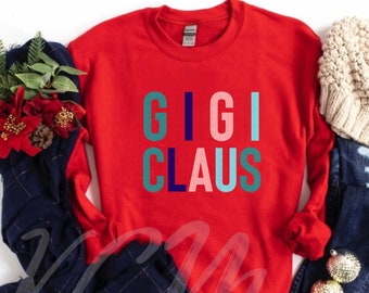 Gigi Claus Sweater,Gigi Christmas Sweatshirt, Grandma Christmas Sweater,Christmas Shirt,Gigi Cute Sweatshirt,Pregnancy Reveal,Grandma Gift