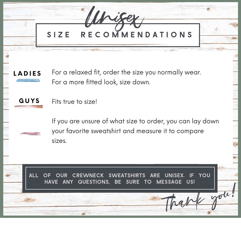 May include: Unisex size chart for sweatshirts. It includes sizing recommendations for both ladies and guys. The chart states that all of the crewneck sweatshirts are unisex. It also includes a message to contact the seller if you have any questions.