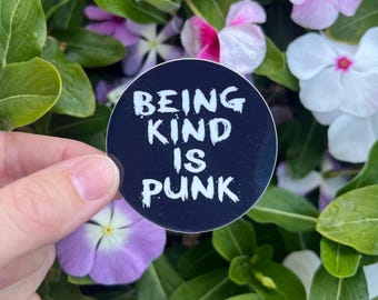 „Being Kind Is Punk“ Aufkleber