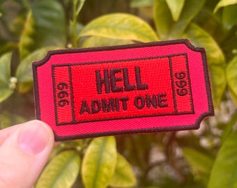 Hell Admit One gestickter Aufnäher