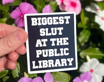 Biggest Sl * t At The Public Bibliothek Aufkleber